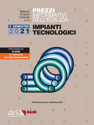 cover image of Prezzi informativi dell'edilizia. Impianti Tecnologici. 2/2021